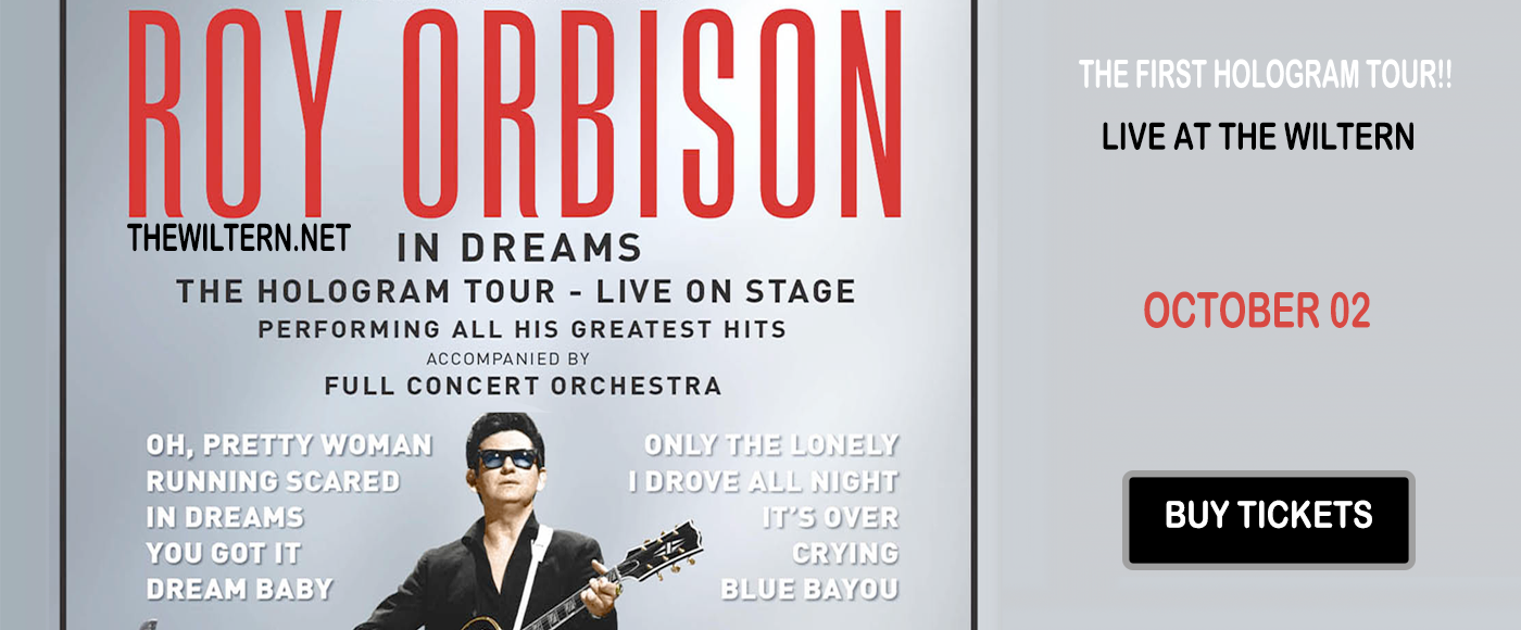 Roy Orbison - In Dreams at The Wiltern