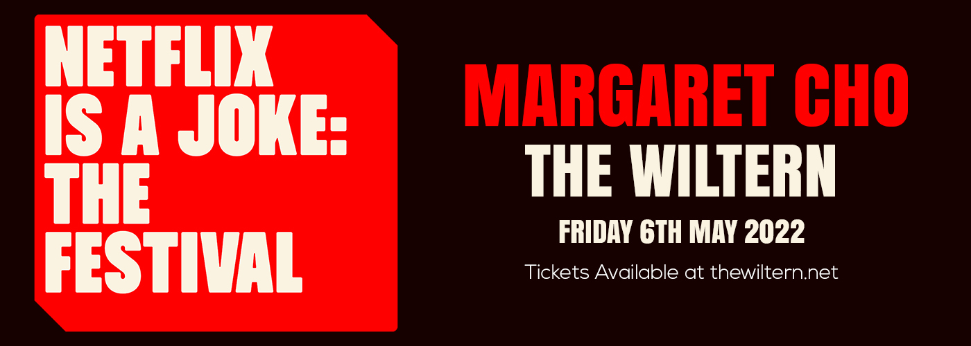 Netflix Is A Joke Festival: Margaret Cho at The Wiltern