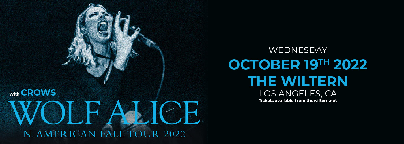 Wolf Alice: Fall Tour 2022 with Crows & Luna Li at The Wiltern