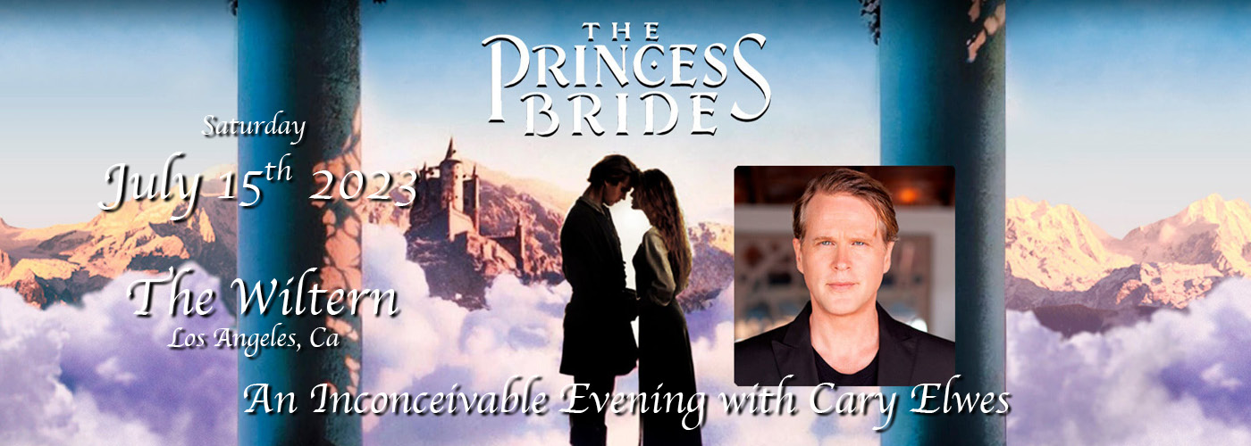 The Princess Bride - An Inconceivable Evening with Cary Elwes at The Wiltern